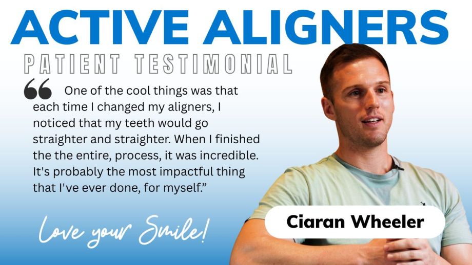 Active Aligners Patient Testimonial: Ciaran